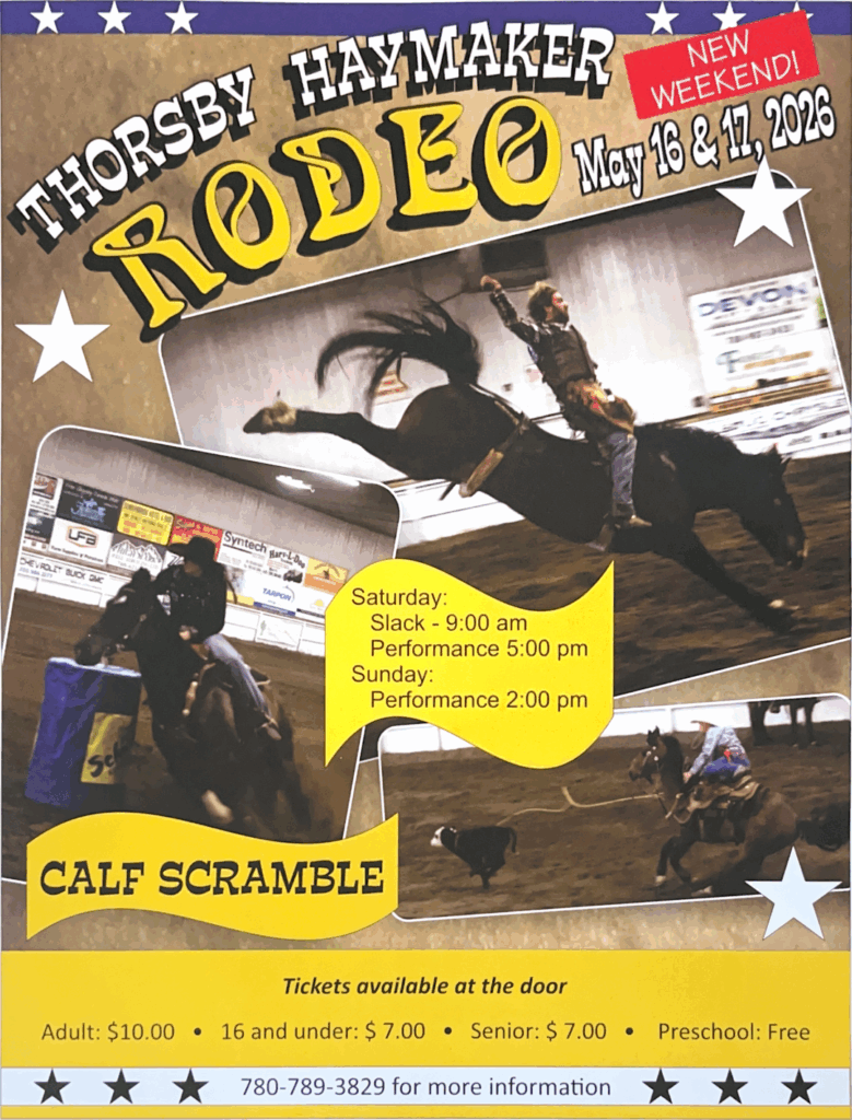 Poster for the Thorsby Haymaker Rodeo, May 16–17, 2026, featuring bull riding action, a calf scramble, event times, and ticket prices.